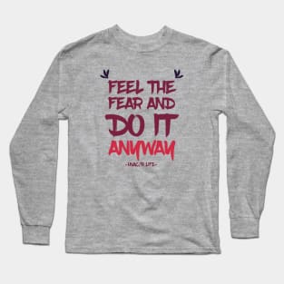 Feel The Fear Hvac/r Life Long Sleeve T-Shirt